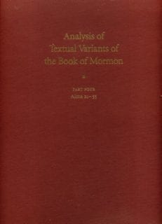 Analysis of Textual Variants of The Book of Mormon vol 4