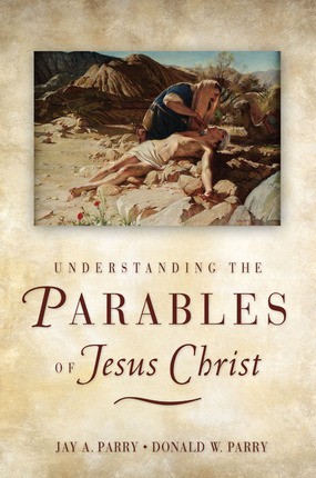 Understanding the Parables of Jesus Christ – FAIR Bookstore