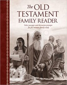 The Old Testament Family Reader: Select Passages and Discussion Prompts for Five-Minute Family Study