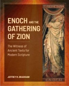 Enoch and the Gathering of Zion – The Witness of Ancient Texts for Modern Scripture (PDF)
