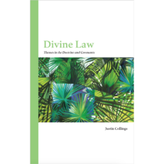 Divine Law: Themes in the Doctrine and Covenants